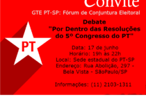 (17/06) PT-SP mobiliza militância para debate sobre as resoluções do 5º Congresso Nacional na próxima quarta